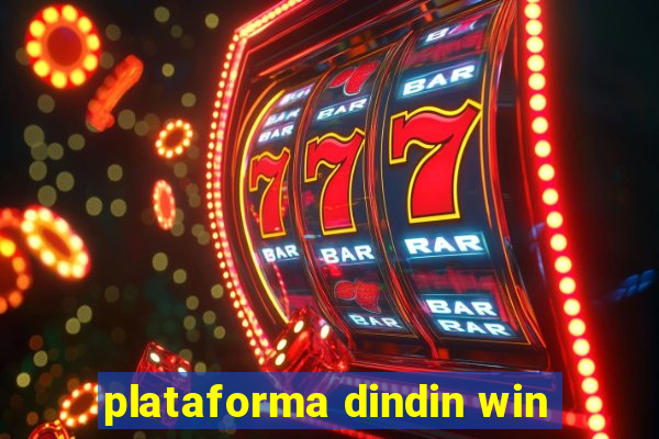 plataforma dindin win